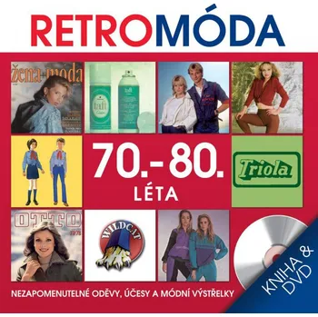 Retro móda: 70.-80. léta - Popron Music (2013, pevná) + DVD Retro móda: 70.-80. léta - Popron Music (2013, pevná) + DVD