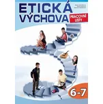 Etická výchova 6-7: Pracovní listy - Hana Ginterová a kol. (2018, brožovaná)