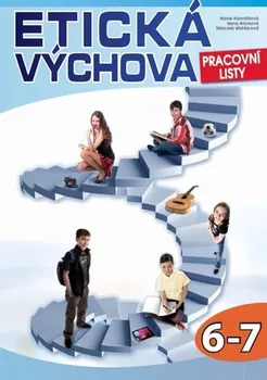 Etická výchova 6-7: Pracovní listy - Hana Ginterová a kol. (2018, brožovaná)