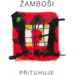 Přituhuje - Žamboši [CD]
