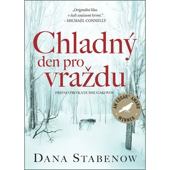 Chladný den pro vraždu - Dana Stabenow…