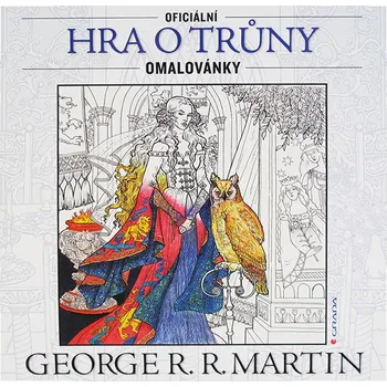 Antistresové omalovánky Antistresové omalovánky: Hra o trůny - George R. R. Martin