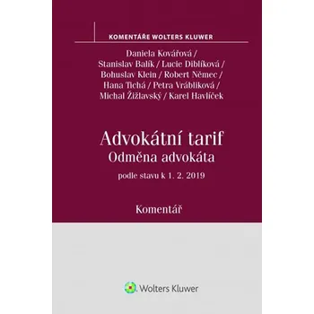 Advokátní tarif: Odměna advokáta podle stavu k 1.2.2019 - Daniela Kovárová a kol. (2019)