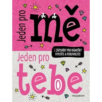 Jeden pro mě, jeden pro tebe - Fragment…