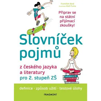 Český jazyk Slovníček pojmů z českého jazyka a literatury pro 2. stupeň ZŠ - František Brož (2018, brožovaná)