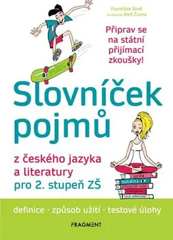 Český jazyk Slovníček pojmů z českého jazyka a literatury pro 2. stupeň ZŠ - František Brož (2018, brožovaná)