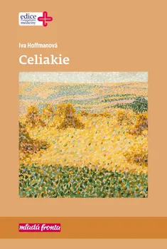 Celiakie - Iva Hoffmanová (2019, pevná, 1. vydání)