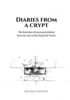 Cizojazyčná kniha Diaries from a Crypt - Jana Raila Hlavsová [EN] (2019, pevná)