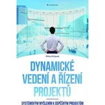 Dynamické vedení a řízení projektů:…