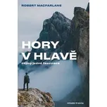 Hory v hlavě: Dějiny jedné fascinace -…