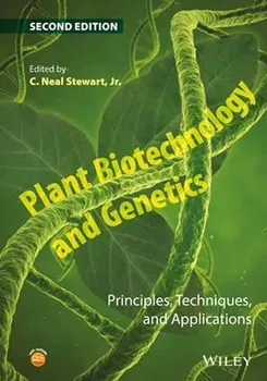 Plant Biotechnology and Genetics: Principles, Techniques and Applications - C. Neal Stewart [EN] (2016, pevná, 2nd Edition)