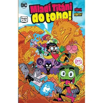 Mladí Titáni do toho!: Párty, párty! - Merrill Hagan a kol. (2018, brožovaná)