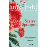 Sestry Springovy - Anna Todd (2019,…