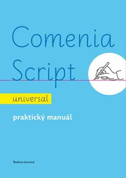 Český jazyk Comenia Script universal: Praktický manuál - Radana Lencová (2017, brožovaná)