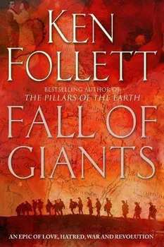 Cizojazyčná kniha Fall of Giants - Ken Follett [EN] (2011, brožovaná)