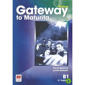Gateway to Maturita 2nd Edition B1:…
