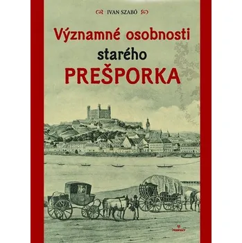 Kniha Významné osobnosti starého Prešporka - Ivan Szabó (E-Kniha)