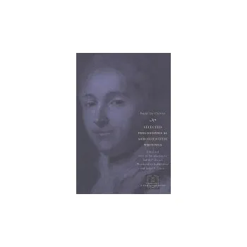 Selected Philosophical and Scientific Writings - Du Chatelet, Emilie
