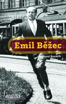 Literární biografie Emil Běžec - Pavel Kosatík (2019, pevná)