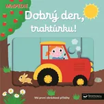 Dobrý den, traktůrku! - Nathalie Choux…