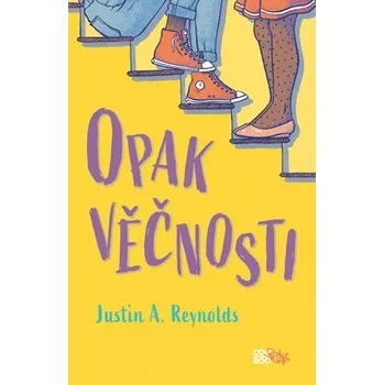Opak věčnosti - Justin A. Reynolds (2019, pevná)