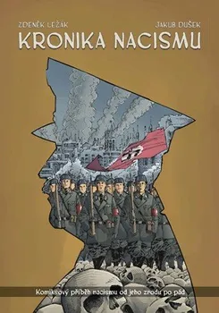 Komiks pro dospělé Kronika nacismu - Zdeněk Ležák (2019, vázaná)
