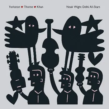 Zahraniční hudba James Yorkston / Jon Thorne / Suhail Yusuf Khan - Neuk Wight Dehli All-Stars (CD, WIGCD391)