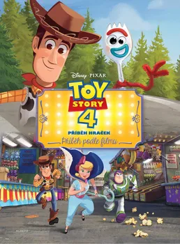 Pohádka Toy Story 4 Příběh hraček: Příběh podle filmu - Egmont ČR (2019, pevná)