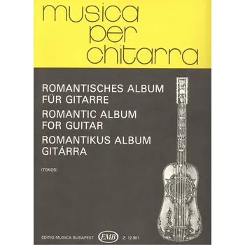 Musica per chitarra: ROMANTIC ALBUM for guitar / 11 skladeb pro klasickou kytaru