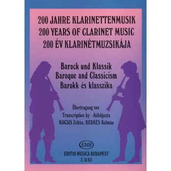 200 Years of Clarinet Music: BAROQUE AND CLASSICISM / klarinet a klavír