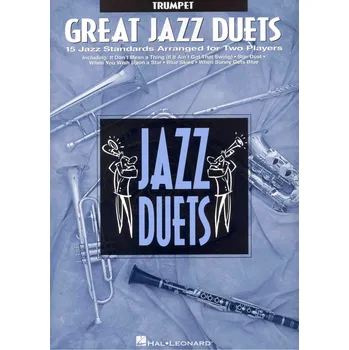 GREAT JAZZ DUETS - 15 skvělých jazzových standardů pro dva hráče / trumpeta