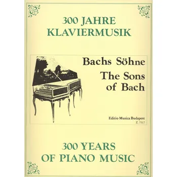300 Years of Piano Music: THE SONS OF BACH / klavír