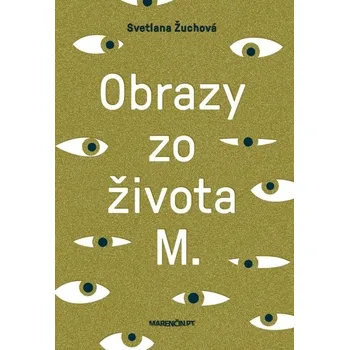 Kniha Obrazy zo života M - Svetlana Žuchová (E-Kniha)