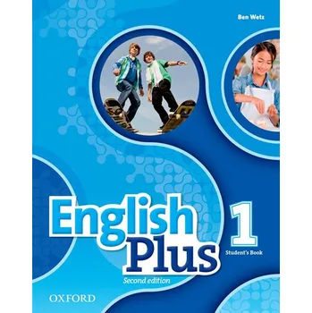 Anglický jazyk English Plus Second Edition 1: Student´s Book - Ben Wetz (2016, brožovaná)