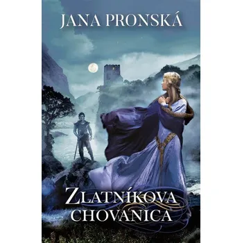 Kniha Zlatníkova chovanica - Jana Pronská (E-Kniha) - 978-80-220-2139-5