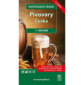 Pivovary Česka 1:500 000 - Kartografie Praha /2019)