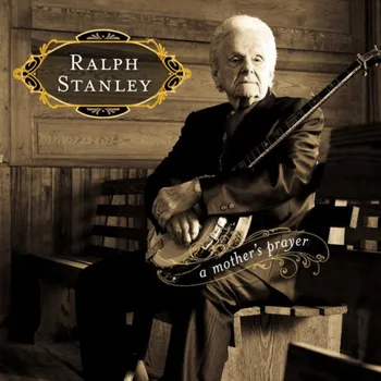 Zahraniční hudba A Mothers Prayer - Ralph Stanley [CD]