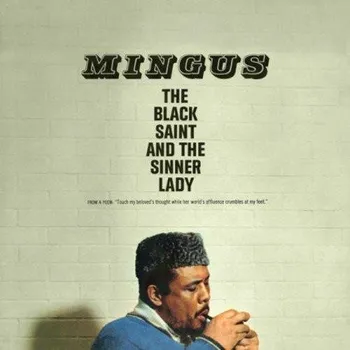 Zahraniční hudba Black Saint And The Sinner Lady - Charles Mingus [LP]