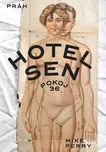 Hotel Sen, pokoj 36 - Mike Perry (2019)