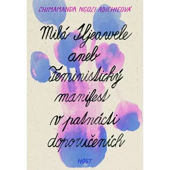 Milá Ijeawele aneb Feministický…