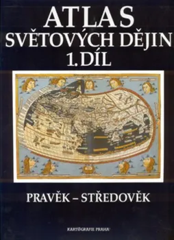 Atlas světových dějin 1. díl - Kartografie Praha (1995, sešitová)