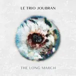 The Long March - Le Trio Joubran [CD]