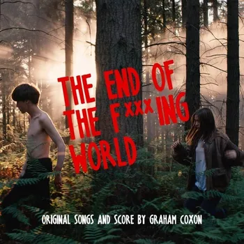 Filmová hudba The End Of The F***ing World - Graham Coxon [LP]