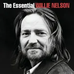 The Essential Willie Nelson - Willie…