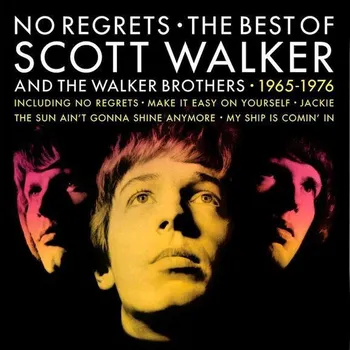Zahraniční hudba No Regrets: The Best Of Scott Walker & The Walker Brothers 1965-1976 - Scott Walker [2LP]