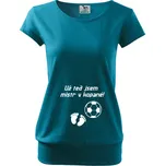 Tričko pro těhotné Už teď jsem mistr v kopané, Barva Tyrkysová, Velikost S, Canvas Těhotenské tričko Bezvatriko.cz 1