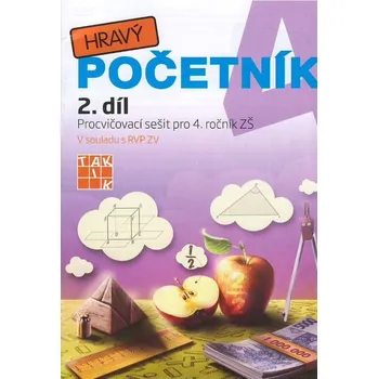 Hravý početník 4 II.díl: Procvičovací sešit pro 4. ročník ZŠ (2016, paperback)