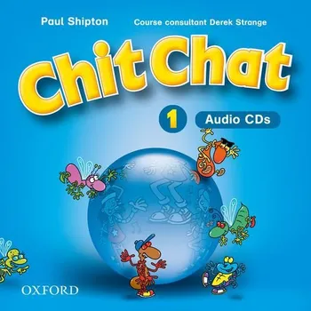 Anglický jazyk Chit Chat 1: Audio CDs - Paul Shipton [2CD]