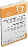 ÚZ 1325: Pracovněprávní předpisy,…