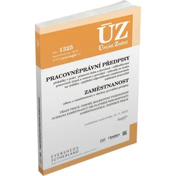 ÚZ 1325: Pracovněprávní předpisy, Zaměstnanost, Odškodňování - Sagit (2019)